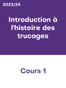 2023/24 – Cours 1 : Introduction à l’histoire des trucages