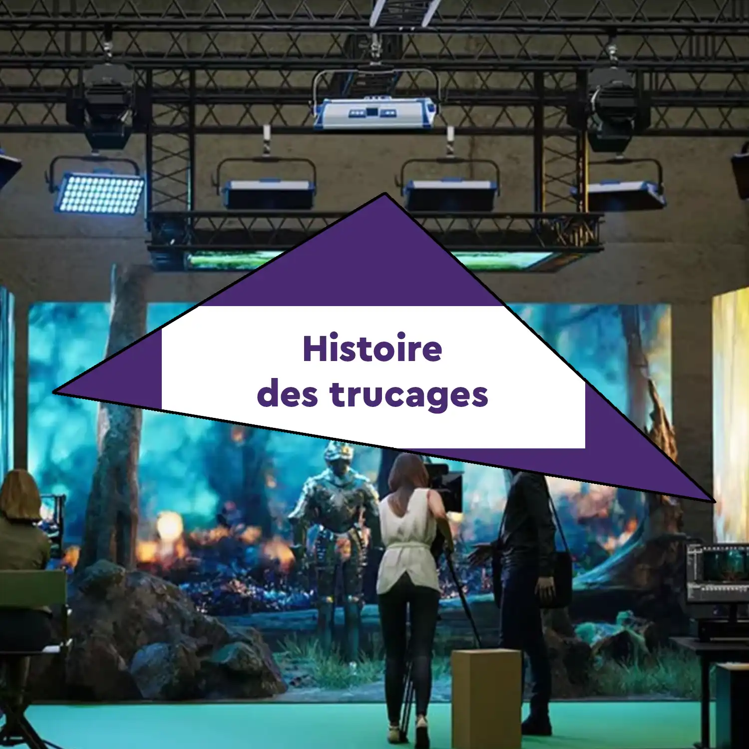 Histoire des trucages version couleur
