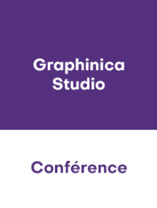 Conférence – Graphinica Studio